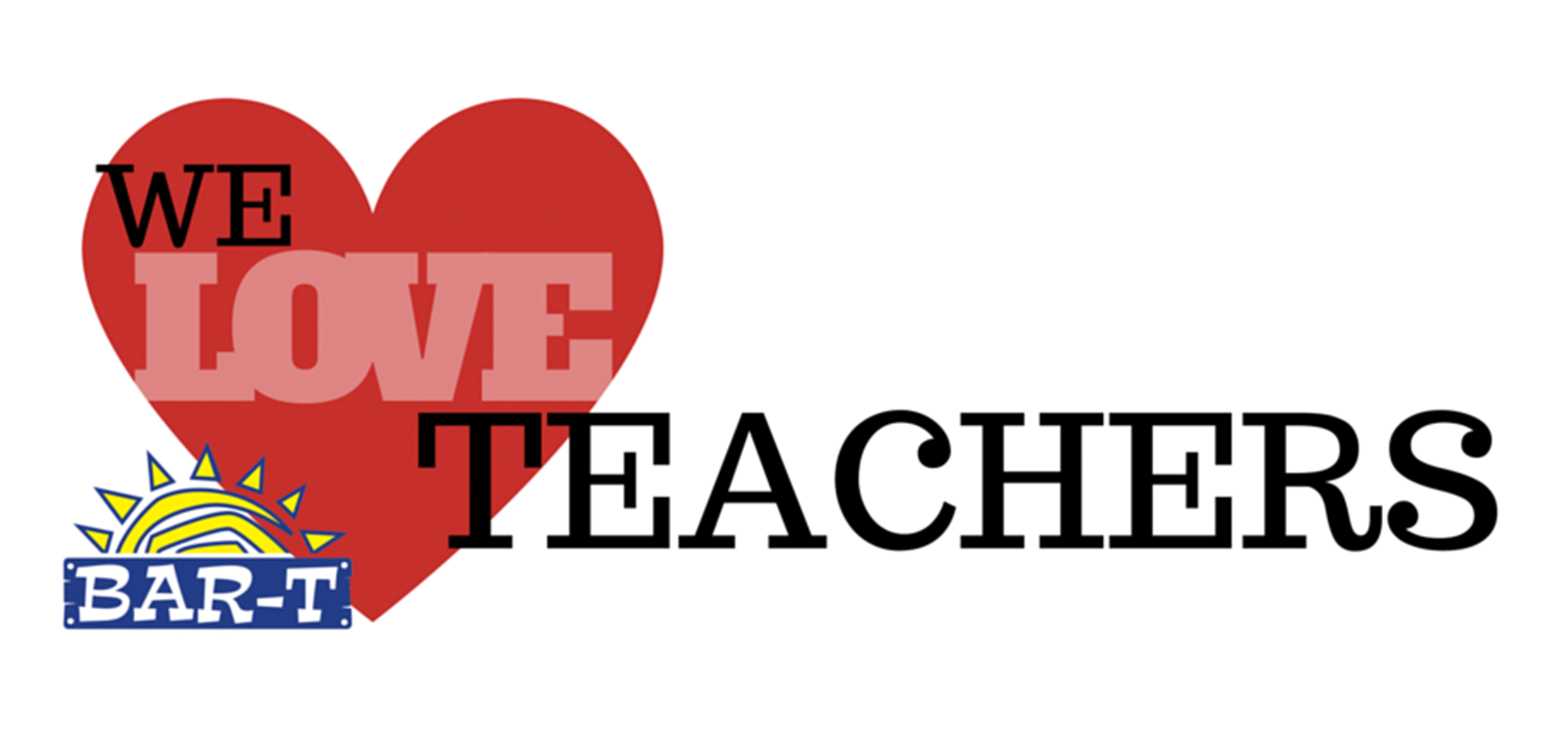 "We Love Teachers" graphic with a heart